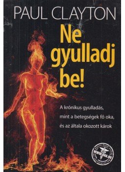 Paul Clayton - Ne gyulladj be!,  0 antikvár könyv
