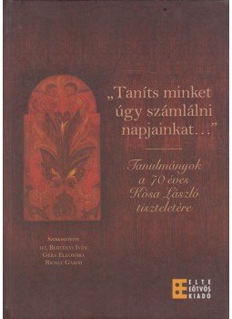 Ifj. Bertényi Iván, Géra Eleonóra, Richly Gábor - "Taníts minket úgy számlálni napjainkat...T Ifj. Bertényi Iván, Géra Eleonóra, Richly Gábor - "Taníts minket úgy számlálni napjainkat...T, Budapest 2012 antikvár könyv
