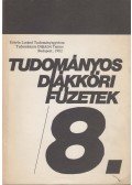 Kovács Kálmán (szerk.) - Tudományos diákköri füzetek 8.