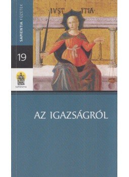 Xeravits Géza, Papp Miklós - Az igazságról Xeravits Géza, Papp Miklós - Az igazságról, Budapest 2011 antikvár könyv