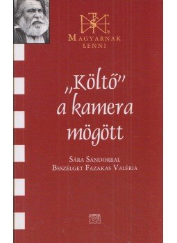 Fazekas Valéria - "Költő" a kamera mögött Fazekas Valéria - "Költő" a kamera mögött, Budapest 2007 antikvár könyv