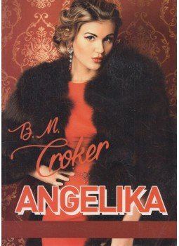 Croker, B. M. - Angelika Croker, B. M. - Angelika, 2017 antikvár könyv