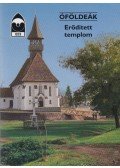 N. Tóth Ágnes (szerk.) - Óföldeák - Erődített templom