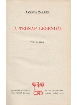 Ambrus Zoltán - A tegnap legendái, Budapest 1913 antikvár könyv