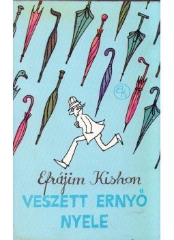 Kishon, Efrájim - Veszett ernyő nyele (dedikált) Kishon, Efrájim - Veszett ernyő nyele (dedikált), Budapest 1984 antikvár könyv