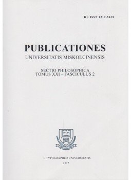 Horváth Zita, Ugrai János - Sectio philosophica Tomus XXI - Fasciculus 2 Horváth Zita, Ugrai János - Sectio philosophica Tomus XXI - Fasciculus 2, Miskolc 2017 antikvár könyv