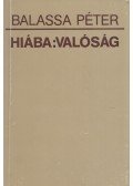 Balassa Péter - Hiába: valóság