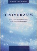Zentay László,Hunka Zenta,Wekker Anita,Schmidt Lívia,Telfel Grácia,Szabó Aranka,Nagy Melinda,P. Sulyok Júlia,Patak Gyöngyvér,Parlagi Erika - Univerzum