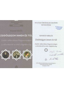 Konrád Miklós - Zsidóságon innen és túl (dedikált), Budapest 2014 antikvár könyv