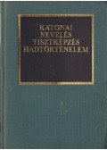 Dr. Kocsis Bernát - Katonai nevelés, tisztképzés, hadtörténelem
