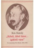 Kós Károly,Sas Péter (szerk.) - "Kőből, fából házat... igékből várat" (Dedikált)