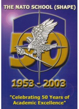 Timothy Payne (szerk.), Mark Rundle (szerk.), Sjon Selles (szerk.) - The NATO Schools (SHAPE) 1953-2003, Oberammergau 2003 antikvár könyv