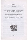 Balázs Mihály, Font Zsuzsa ,Keserű Gizella,Ötvös Péter - Művelődési törekvések a korai újkorban
