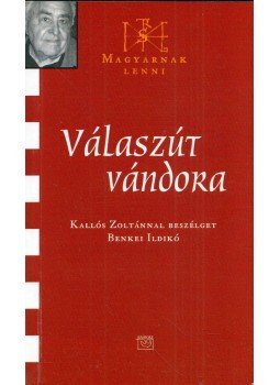 Benkei Ildikó - Válaszút vándora (dedikált) Benkei Ildikó - Válaszút vándora (dedikált), Budapest 2005 antikvár könyv