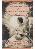 Nancy Mitford - The Pursuit of Love / Love in a Cold Climate