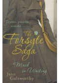 John Galsworthy - The Forsyte Saga -  Maid in Waiting