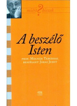 Járai Judit - A beszélő Isten (dedikált), Budapest 0 antikvár könyv