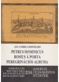 Jan Andrea Bernhard - Petrus Dominicus Rosius á Porta peregrinációs albuma