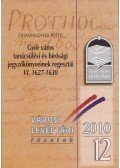 Dominkovits Péter - Győr város tanácsülési és törvénykezési jegyzőkönyveinek regesztái VI. (Dedikált)