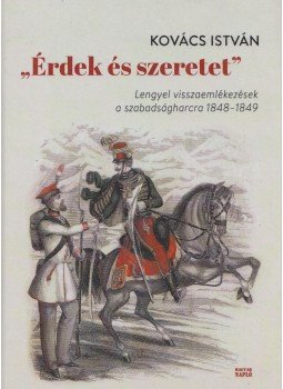 Kovács István - "Érdek és szeretet" (dedikált) Kovács István - "Érdek és szeretet" (dedikált), Budapest 2016 antikvár könyv