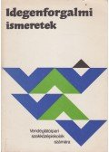 Sárdi Ernő,Dr. Miczek György - Idegenforgalmi ismeretek
