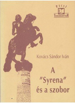 Kovács Sándor Iván - A "Syrena" és a szobor (dedikált),  0 antikvár könyv