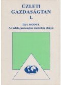 Fotiadi Ágnes - Az üzleti gazdaságtan marketing alapjai