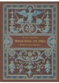 Adelbert von Chamisso - Lebens-Lieder und Bilder