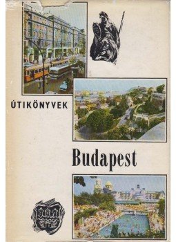 Aradi Nóra, Demeter Imre, Papp Ferenc, Huba László, Lócsy Erzsébet, Róna Tibor, Venesz József - Budapest Aradi Nóra, Demeter Imre, Papp Ferenc, Huba László, Lócsy Erzsébet, Róna Tibor, Venesz József - Budapest, Budapest 1970 antikvár könyv