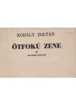 Kodály Zoltán - Ötfokú zene III. Kodály Zoltán - Ötfokú zene III., Budapest 0 antikvár könyv