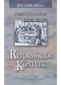 Viskolcz Noémi - Reformációs könyvek