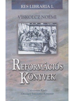 Viskolcz Noémi - Reformációs könyvek Viskolcz Noémi - Reformációs könyvek, 2006 antikvár könyv