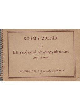 Kodály Zoltán - 55 kétszólamú énekgyakorlat - alsó szólam, Budapest 1955 antikvár könyv