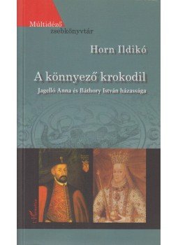 Horn Ildikó - A könnyező krokodil (dedikált) Horn Ildikó - A könnyező krokodil (dedikált), Budapest 2007 antikvár könyv