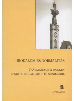 Reiman Judit (szerk.), Pálfalvi Lajos (szerk.) - Irodalom és normalitás Reiman Judit (szerk.), Pálfalvi Lajos (szerk.) - Irodalom és normalitás, Máriabesenyő - Gödöllő 2006 antikvár könyv