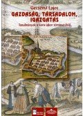 Gecsényi Lajos - Gazdaság, társadalom, igazgatás (dedikált)