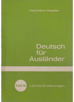 Kessler,Hermann - Deutsch für Ausländer Teil 1 b, Königswinter 1969 antikvár könyv