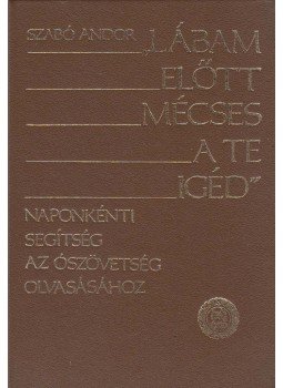 Szabó Andor - Lábam előtt mécses a Te igéd" II. kötet, Budapest 1988 antikvár könyv