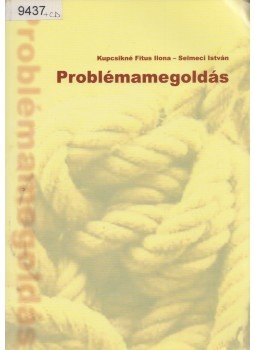 Kupcsikné Fitus Ilona, Selmeci István - Problémamegoldás, Budapest 0 antikvár könyv