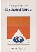 BARÁTH FERENC,RIMÓCZI MIKLÓS - Közlekedési földrajz