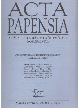 Dr. Hudi József (főszerk.) - Acta Papensia 2002/1-2. Dr. Hudi József (főszerk.) - Acta Papensia 2002/1-2., Pápa 2002 antikvár könyv