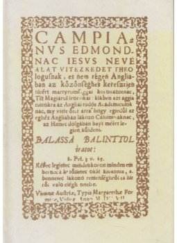 Hargittay Emil, Dobokay Sándor, Balassi Bálint - Campianus Edmondnak tíz okai (dedikált) Hargittay Emil, Dobokay Sándor, Balassi Bálint - Campianus Edmondnak tíz okai (dedikált), Budapest 1994 antikvár könyv