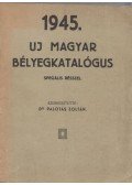 Palotás Zoltán dr. - Új magyar bélyegkatalógus 1945.