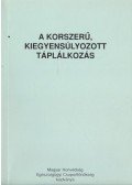 Dr. Rigó István - A korszerű, kiegyensúlyozott táplálkozás