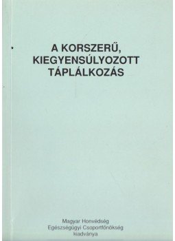 Dr. Rigó István - A korszerű, kiegyensúlyozott táplálkozás, Budapest 2002 antikvár könyv