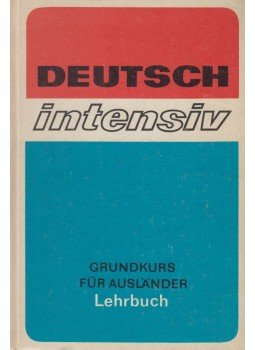 Renate Liebig - Deutsch intensiv - Lehrbuch, Leipzig 1978 antikvár könyv