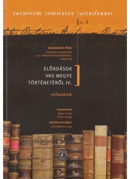 Dominkovits Péter - Bormérés, kocsmáltatás a 17. század eleji Szombathelyen, 1606-1619 (dedikált), Szombathely 2004 antikvár könyv