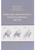Dávid Ferenc,Gorda Károly,Dr. Thirring Gusztáv - Sopron belvárosának házai és háztulajdonosai 1488–1939