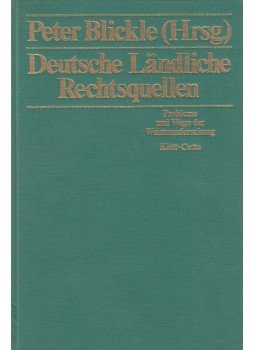 Peter Blickle - Deutsche ländliche Rechtsquellen Peter Blickle - Deutsche ländliche Rechtsquellen, Stuttgart 1977 antikvár könyv