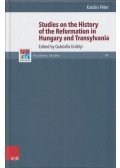 Katalin Péter - Studies on the History of the Reformation in Hungary and Transylvania